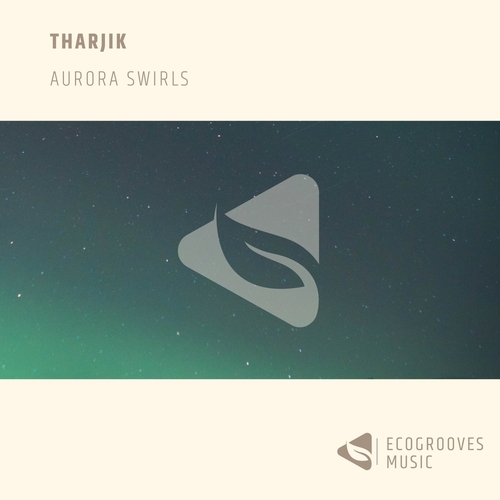 Tharjik - Aurora Swirls [EGM02]
